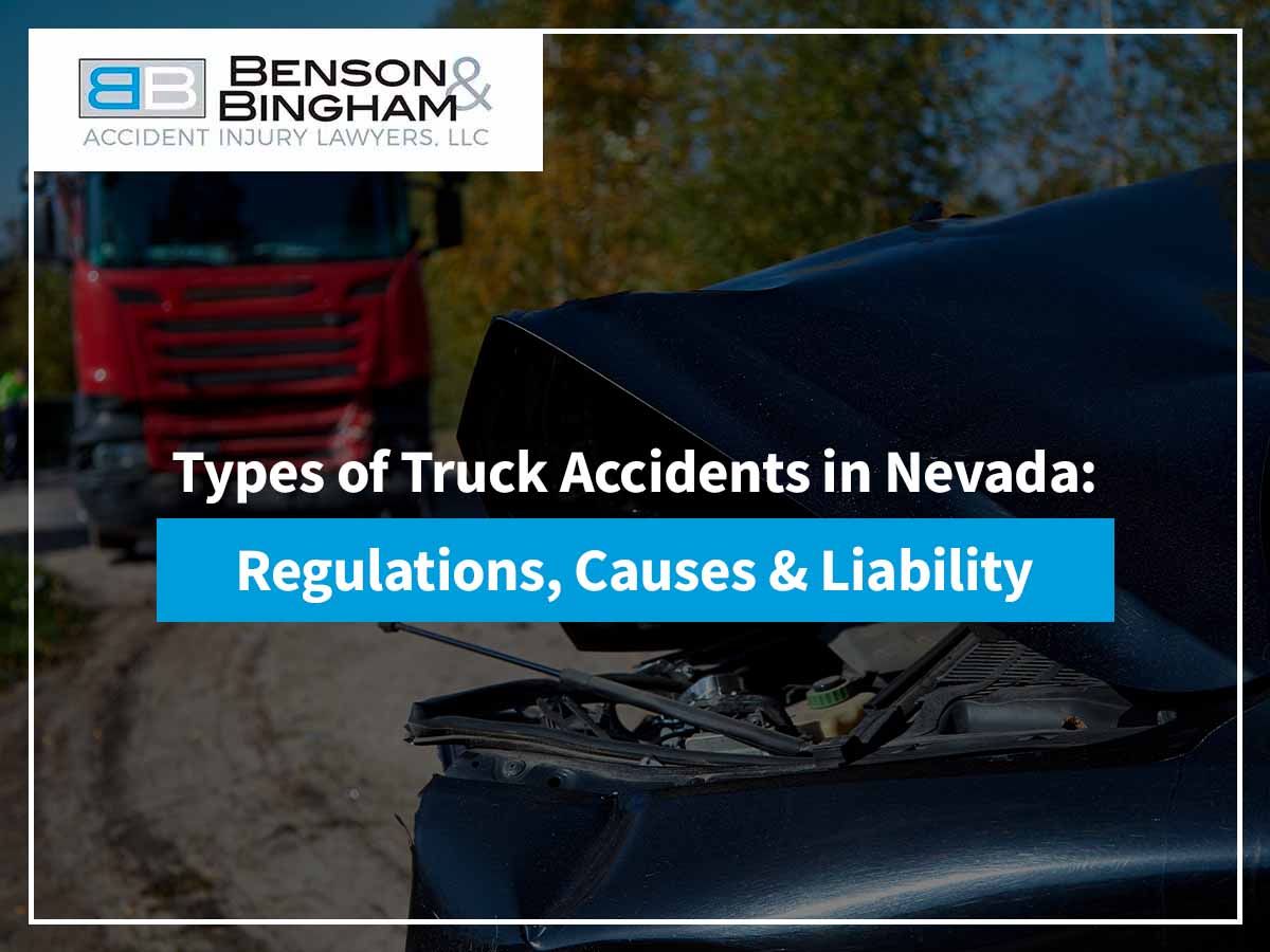 Types of Truck Accidents in Nevada: Regulations, Causes & Liability