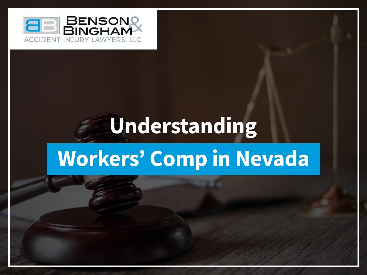 Understanding Workers’ Compensation in Nevada https://www.bensonbingham.com/
