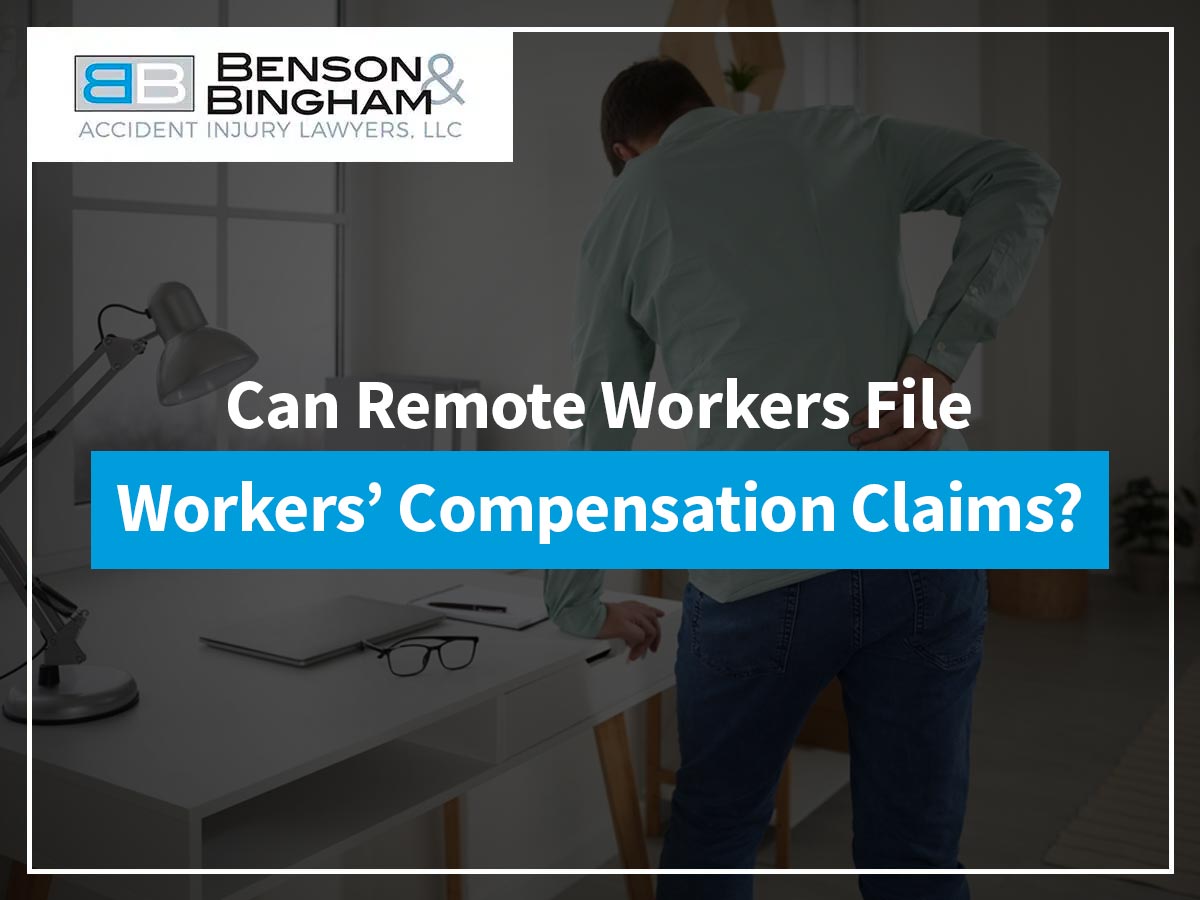Can Remote Workers File Workers’ Compensation Claims? https://www.bensonbingham.com/