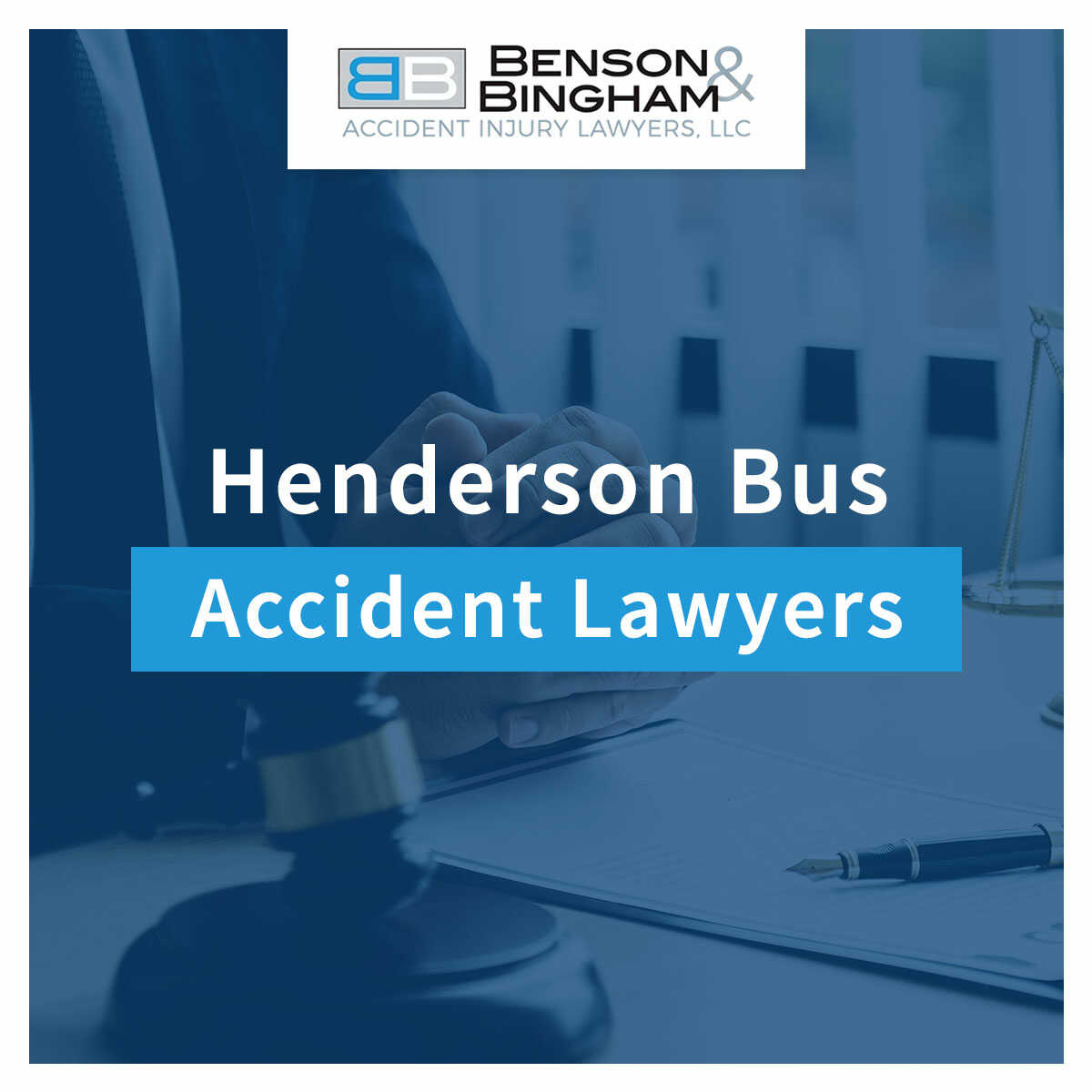 Henderson Bus Accident Lawyers At https://www.bensonbingham.com/