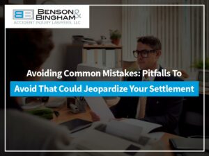 Avoiding Common Mistakes: Pitfalls To Avoid That Could Jeopardize Your Settlement