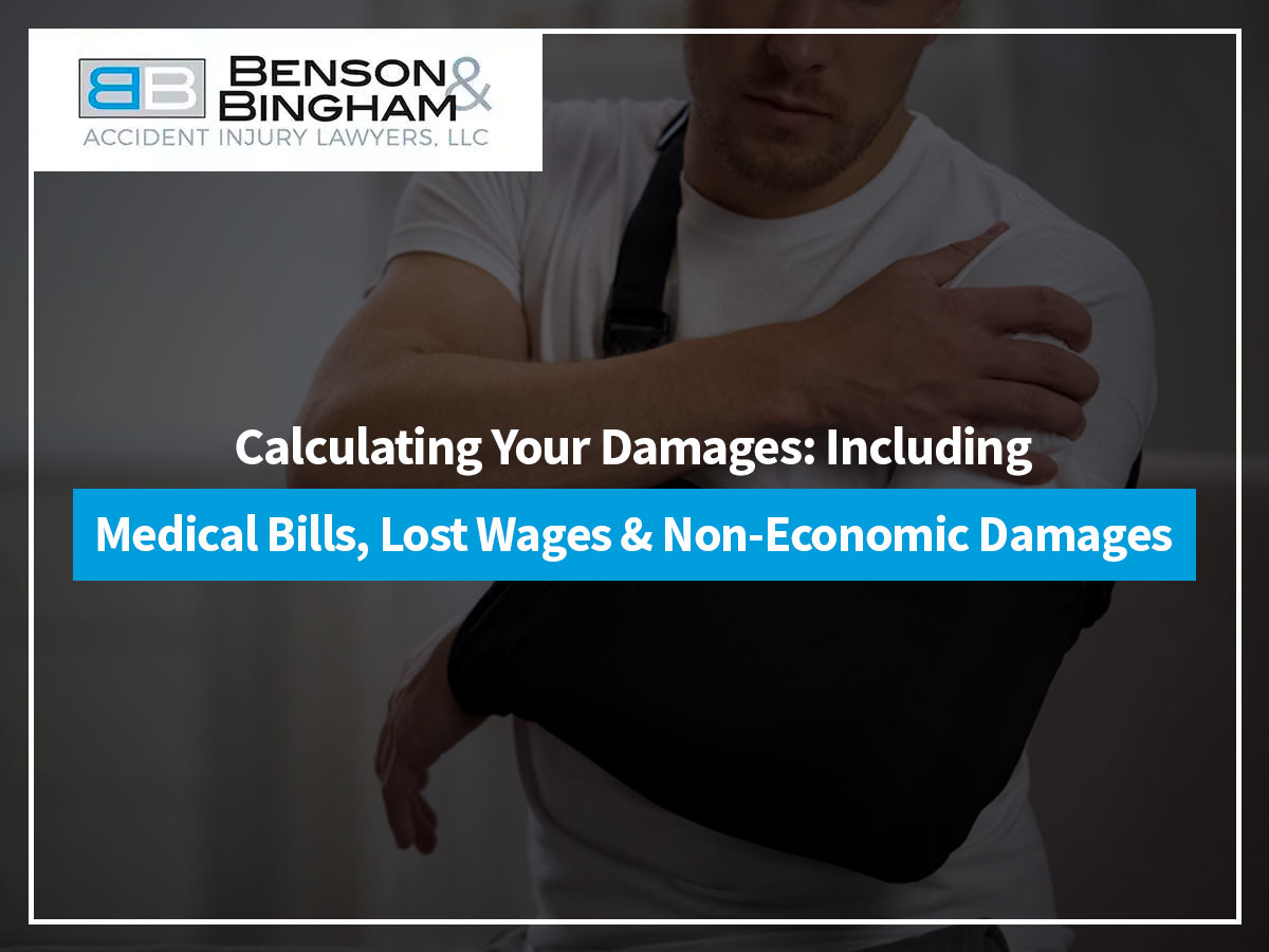 Calculating Your Damages: Including Medical Bills, Lost wages & Non-Economic Damages