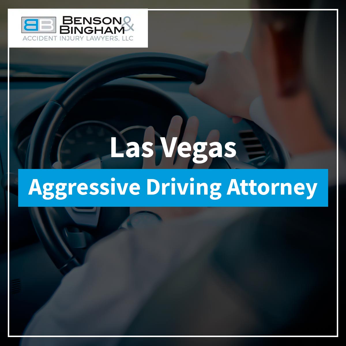 Las Vegas Aggressive Driving Attorney Featured